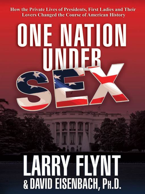 Title details for One Nation Under Sex by Larry Flynt - Wait list